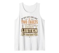 Homme Citation drôle de Mari My Wife Says I Only Have Two Faults Débardeur