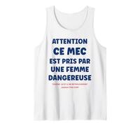 Homme Citation Jalousie Humour Couple Attention Ce Mec Est Pris Débardeur