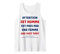 Homme Citation Jalousie Humour Couple Attention Cet Homme Est Pris Débardeur