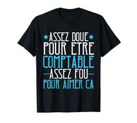 Homme Comptable Métier Humour Citation Fou Comptabilité Chiffres T-Shirt