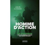 Homme D'action - En Immersion Avec Un Commando Marine Des Forces Spéciales