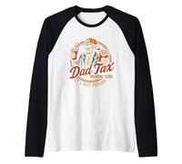 Homme Dad Tax Making Sure It's Not Poison Funny Fathers Day Manche Raglan