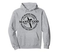 Homme de Dieu, Aucune Arme forgée Contre Moi ne prospérera Sweat à Capuche