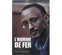 Homme de fer conversations avec Paul Kagame
