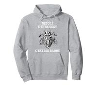 Homme Désolé D'Être Sexy Cadeau Barbe pour Vikings Sweat à Capuche, Unisexe pour Adultes, Gris Chiné, M