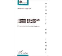 Homme dominant, homme dominé : l'imaginaire incestueux au Maghreb