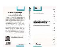 Homme dominant, homme domine Mohammed El Bachari (Auteur)