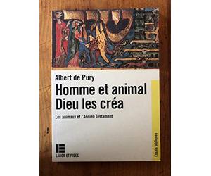 Homme et animal, Dieu les créa: Les animaux dans l'Ancien Testament