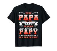Homme Être Papa est un honneur et Papy cadeau fête des Pères T-Shirt