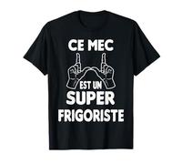Homme Frigoriste Humour Ce Mec Est Un Super Frigoriste T-Shirt