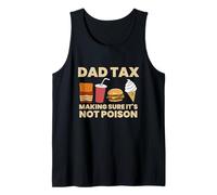 Homme Funny Dad Tax Making Sure It's Not Poison Débardeur