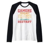 Homme Gamers Never Quit We Simply Restart Funny Video Game Lovers Manche Raglan