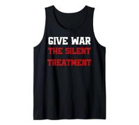 Homme Give War The Silent Treatment, Wordplay Peace Quote, No War Débardeur