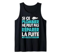 Homme Humour Artisan Plombier Professionnel Drôle Réparer Fuite Débardeur