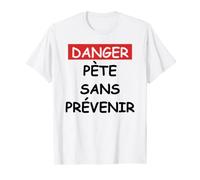 Homme Humour beauf caca pète sans prévenir prout T-Shirt