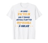 Homme Humour Facteur homme départ super Facteur T-Shirt