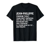 Homme Humour Prénom Personnalisé Jean-Philippe Définition T-Shirt