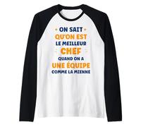 Homme Humour Super Chef équipe on Sait qu'on est Le Meilleur Chef Manche Raglan