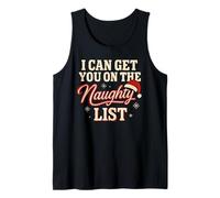 Homme I Can Get You on The Naughty List - Funny Men Christmas Christmas Débardeur