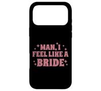 Homme, I Feel Like A Bride, Enterrement de Vie de Jeune Fille, drôle Coque pour iPhone 17 Pro Max