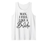 Homme, I Feel Like A Bride, Enterrement de Vie de Jeune Fille, Mariage drôle Débardeur