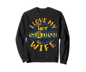 Homme I Love My Hot Swedish Wife Suède Sweatshirt