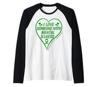 Homme I Love Someone with Mental Illness - Mental Health Awareness Manche Raglan