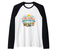 Homme I Miss a Place I've Never Been, présent pour Wanderlust Manche Raglan