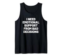 Homme I Need Emotional Support from Bad Decisions Débardeur
