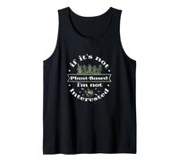 Homme If It's Not Plant Based I'm Not Interested Funny Herboristes Débardeur