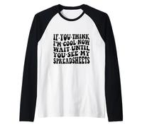 Homme If You Think I'm Cool Now Feuilles de calcul drôles Disant Groovy Manche Raglan