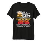 Homme I'm A Grumpy Old Man I Do What I Want When I Want Funny T-Shirt Haut de Gamme