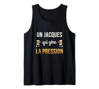 Homme Jacques Qui Gère la Pression Cadeau Jacques Humour Bière Débardeur