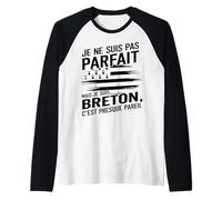 Homme Je suis Breton Humour Cadeau Original Anniversaire Bretagne Manche Raglan