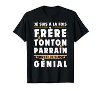 Homme Je suis Parrain Tonton Frère Génial - Famille Humour T-Shirt