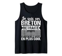 Homme Je suis Un Breton Retraité Humour Retraite Bretagne Cadeau Débardeur