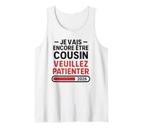 Homme Je Vais Encore Être Cousin 2026 - Annonce Grossesse Bébé 2 Débardeur