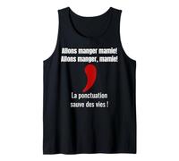 Homme La ponctuation sauve des vies, Allons manger! Débardeur