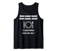 Homme La ponctuation sauve des vies, Allons manger! Débardeur