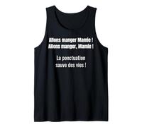 Homme La ponctuation sauve des vies, Allons manger! Débardeur