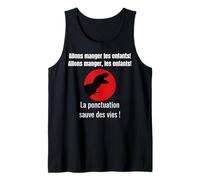 Homme La ponctuation sauve des vies, Allons manger! Débardeur