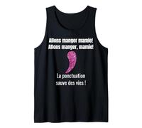 Homme La ponctuation sauve des vies, Allons manger! Virgule Débardeur