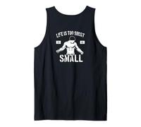 Homme Life is Too Short to Be Small - Motivation de Culturisme Débardeur