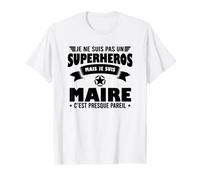 Homme Maire super héros cadeau drôle original T-Shirt