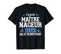 Homme Maître-Nageur Natation Cadeau Piscine Super Pouvoir T-Shirt
