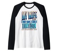Homme My Wife Says I Only Have 2 Faults I Dont Listen, Husband Tee Manche Raglan