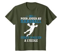 Homme Né pour Jouer Au Handball Forcé D'aller À L'école T-Shirt, Enfant, Olive, 3 Ans
