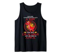 Homme Never Underestimate A Boy Loves Dragons Born in April Débardeur