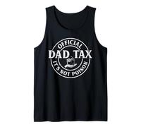 Homme Officiel Dad Tax Not Poison Fête des Pères Papa Humour Homme Débardeur