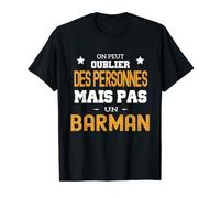 Homme On peut pas oublier un Barman humour Apéro Bar T-Shirt